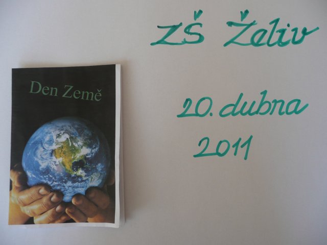 DEN ZEMĚ 20. 4. 2011 v areálu školy